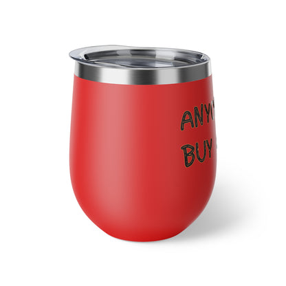 Anyone can... Copper Vacuum Insulated Cup, 12oz