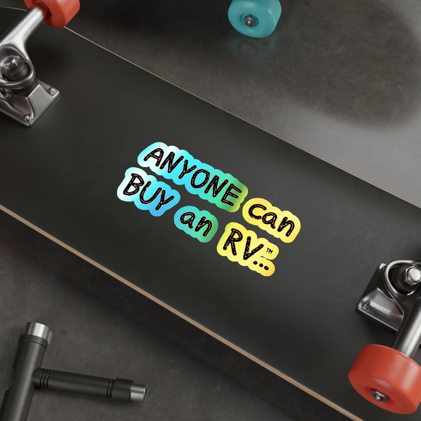 Anyone can... Holographic Die-cut Stickers