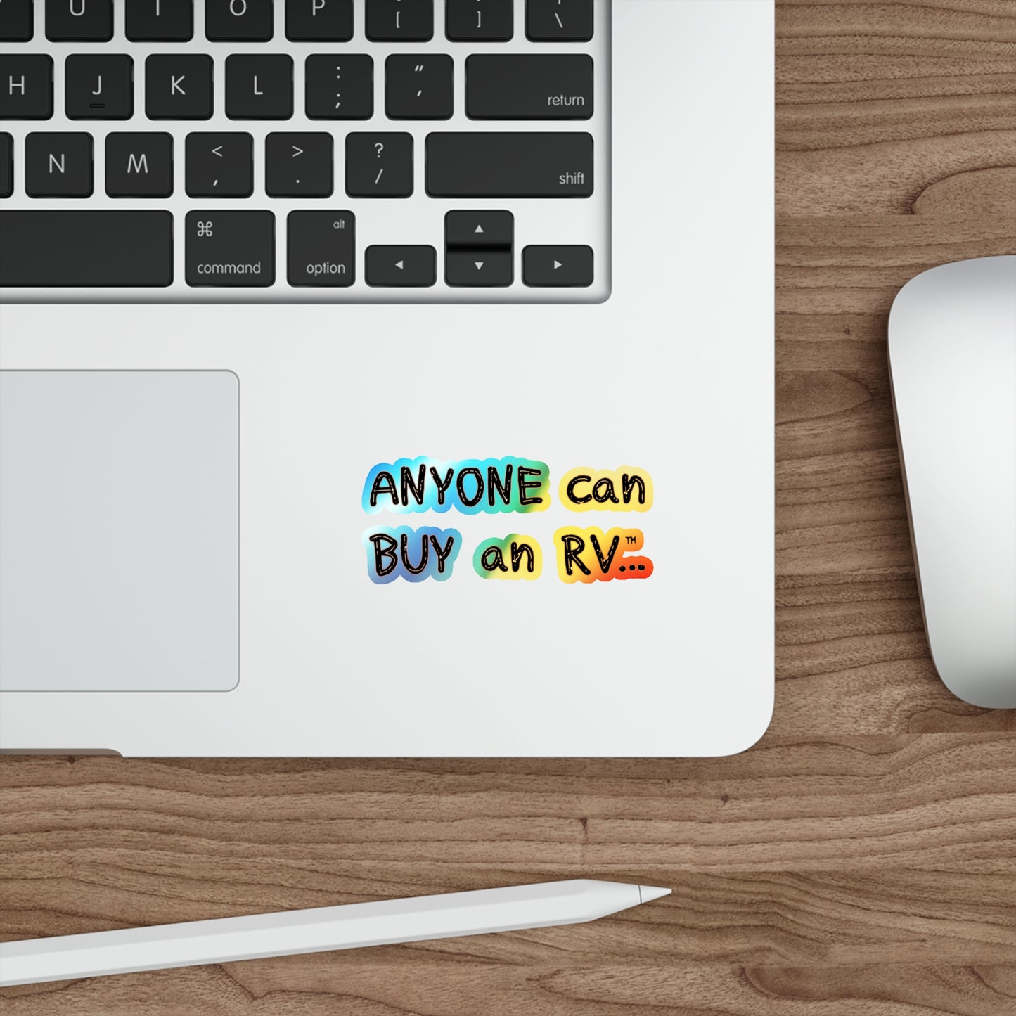 Anyone can... Holographic Die-cut Stickers