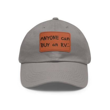 Anyone can... Dad Hat with Leather Patch