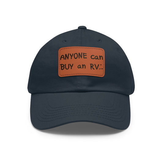 Anyone can... Dad Hat with Leather Patch