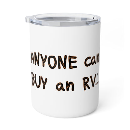 Anyone can... Insulated Coffee Mug, 10oz